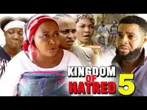 Kingdom Of Hatred Season 5 - (Family Drama) 2019